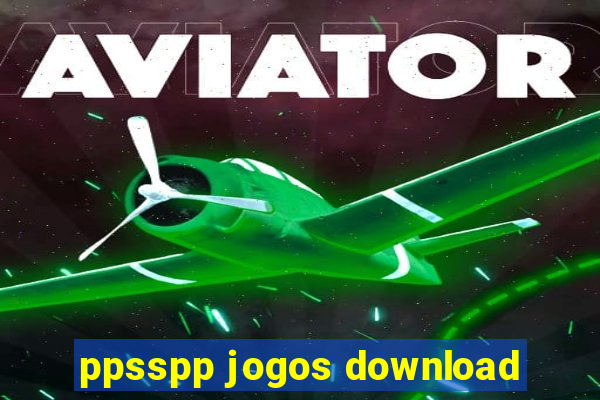 ppsspp jogos download